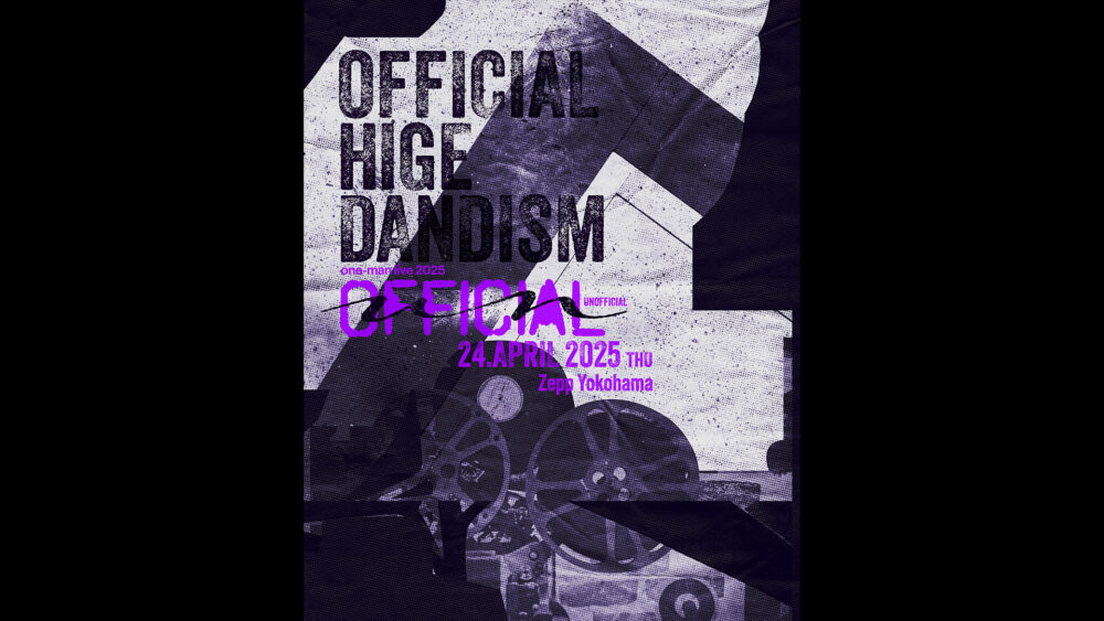 Official髭男dism「Official髭男dism one-man live 2025 -UNOFFICIAL-」