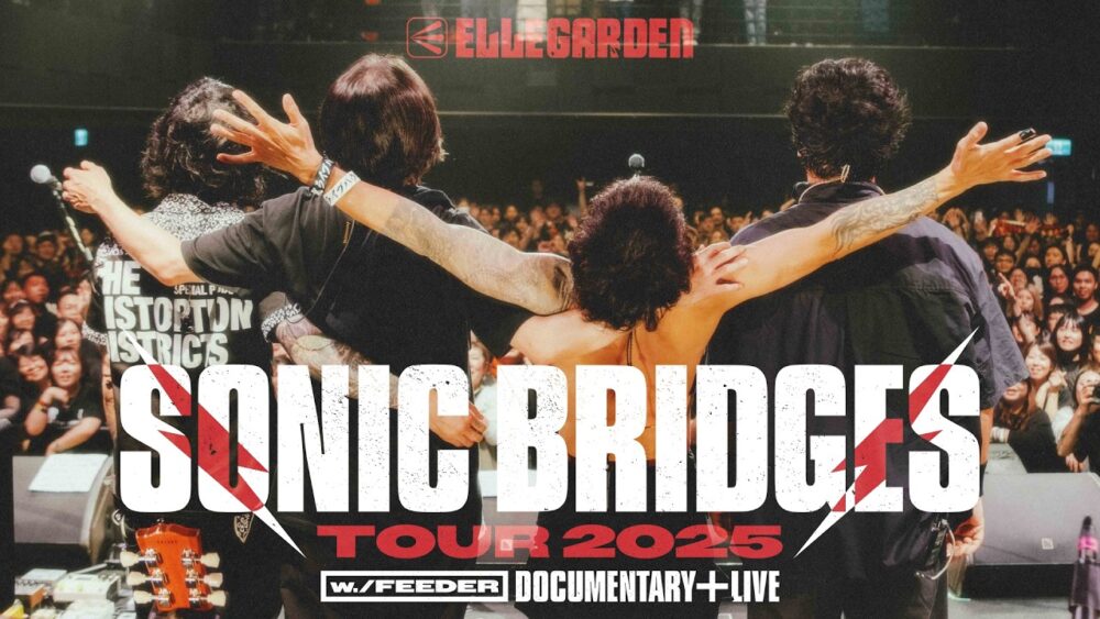 「SONIC BRIDGES TOUR 2025 [w./FEEDER]」